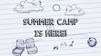 Summer camp is here